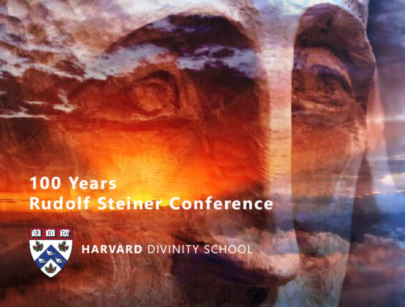 Διεθνές Συνέδριο στο Harvard Divinity School : 15 & 16 Δεκεμβρίου 2025 – για τα 100 Χρόνια από τον Θάνατο του Rudolf Steiner